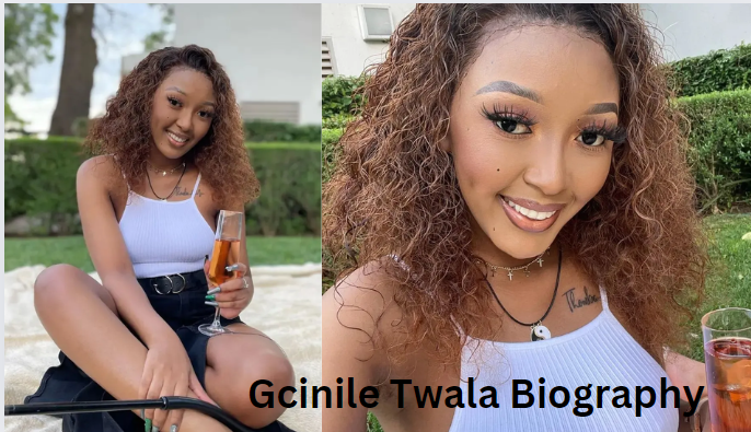 Gcinile Twala Biography